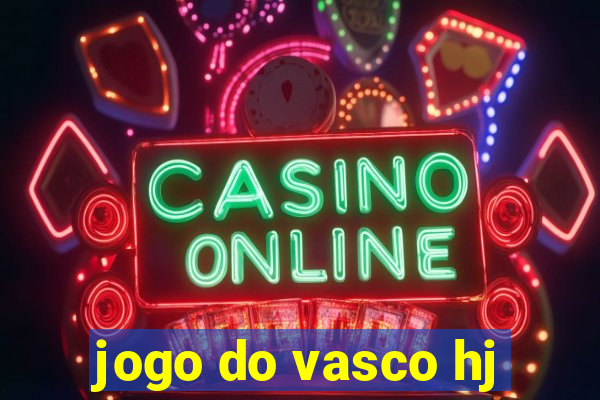 jogo do vasco hj